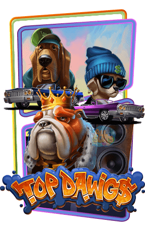 กรอบ top dawg$