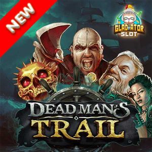 Dead Man’s Trail