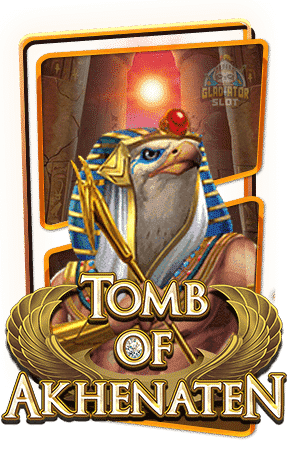 สล็อตซื้อฟรีสปิน TOMB OF AKHENATEN