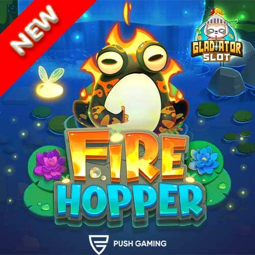 FIRE HOPPER