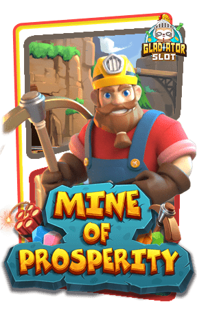 ทดลองเล่นสล็อต-Mine-of-Prosperity